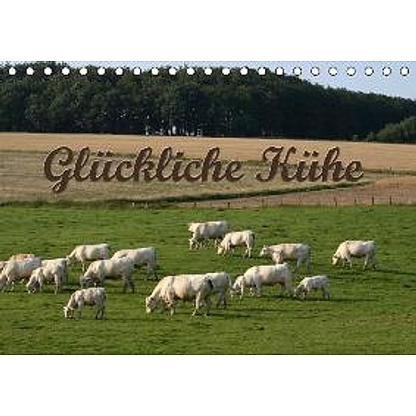 Glückliche Kühe (Tischkalender 2016 DIN A5 quer), Antje Lindert-Rottke