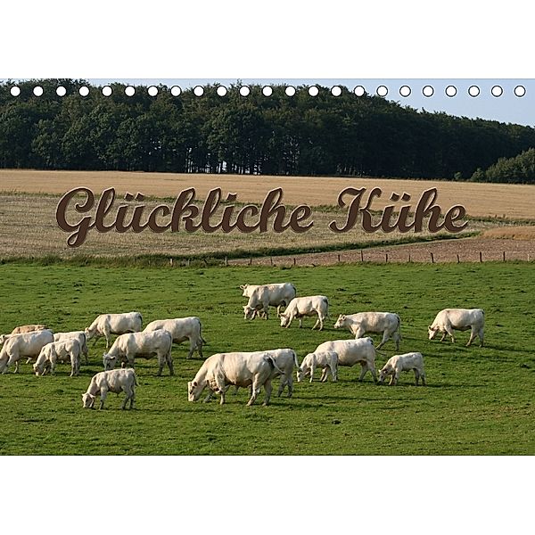 Glückliche Kühe (Tischkalender 2018 DIN A5 quer), Antje Lindert-Rottke