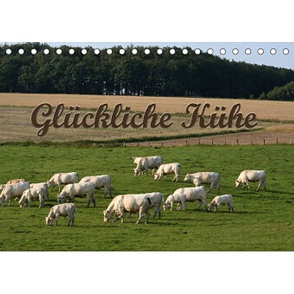 Glückliche Kühe (Tischkalender 2022 DIN A5 quer), Antje Lindert-Rottke