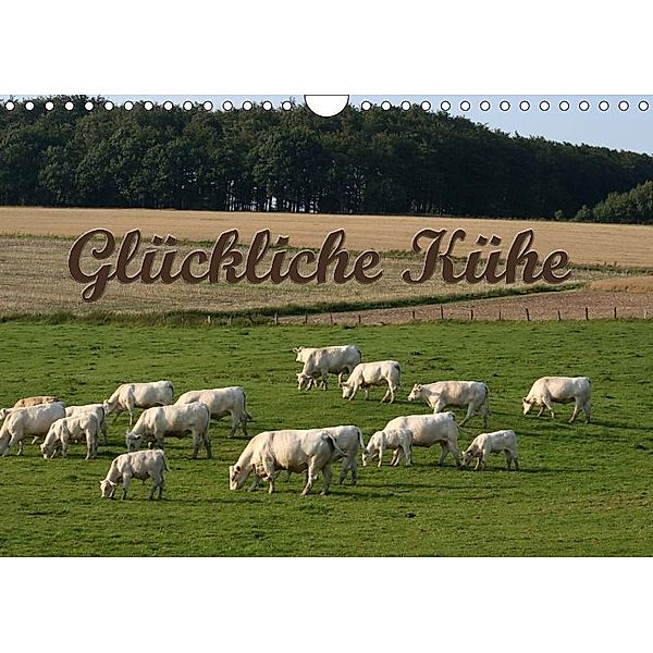 Glückliche Kühe (Wandkalender 2017 DIN A4 quer), Antje Lindert-Rottke