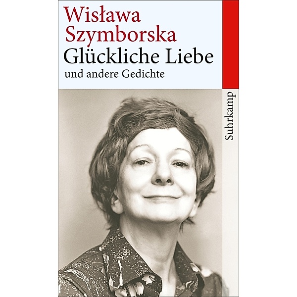 Glückliche Liebe und andere Gedichte, Wislawa Szymborska