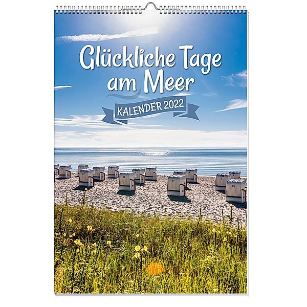 Glückliche Tage am Meer Posterkalender 2022