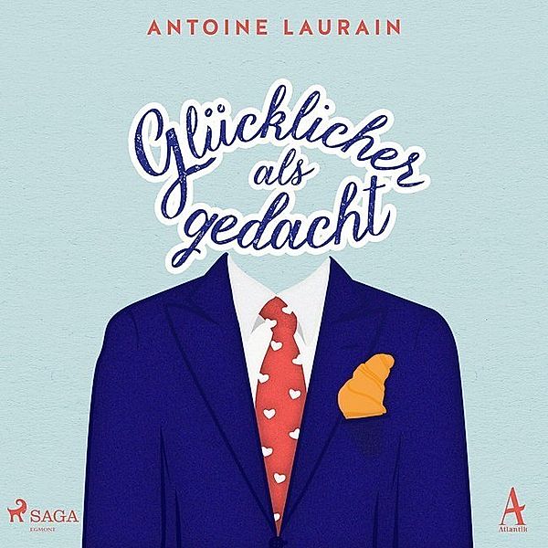 Glücklicher als gedacht,1 Audio-CD, MP3, Antoine Laurain