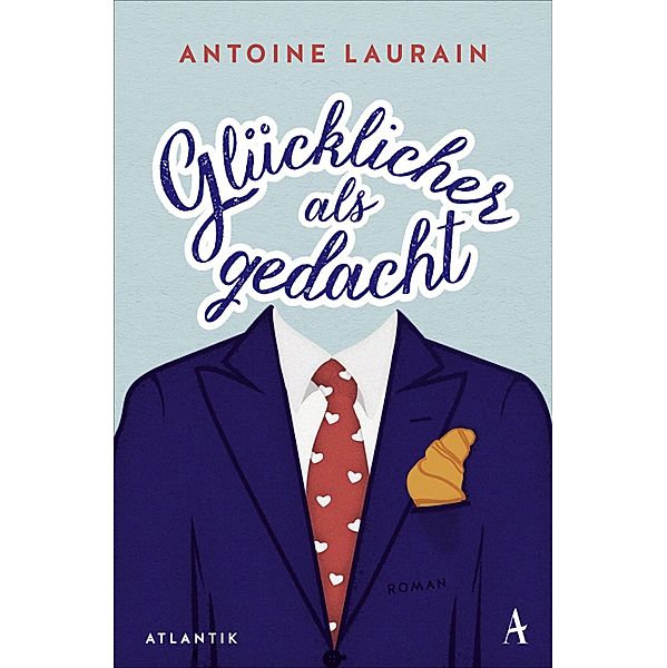 Glücklicher als gedacht, Antoine Laurain