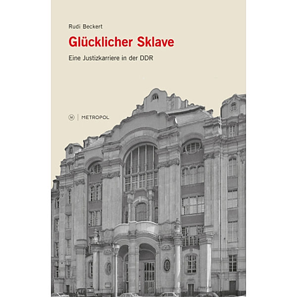 Glücklicher Sklave, Rudi Beckert