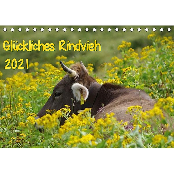 Glückliches Rindvieh 2021 (Tischkalender 2021 DIN A5 quer), Sebastian Güttler