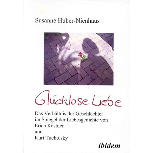 Glücklose Liebe, Susanne Huber-Nienhaus