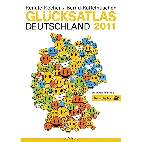 Glücksatlas Deutschland 2011, Renate Köcher, Bernd Raffelhüschen