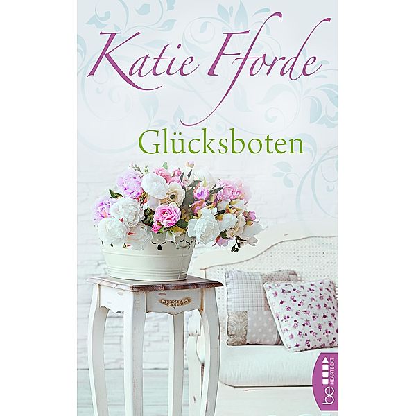 Glücksboten, Katie Fforde