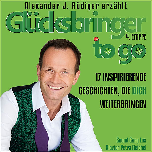 Glücksbringer to go – 4. Etappe, Alexander Rüdiger