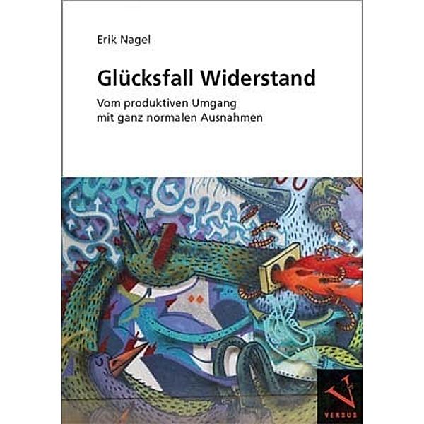 Glücksfall Widerstand, Erik Nagel