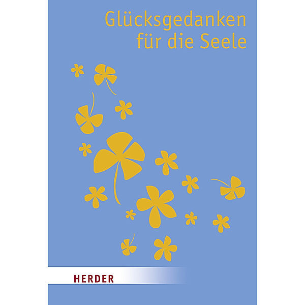 Glücksgedanken für die Seele