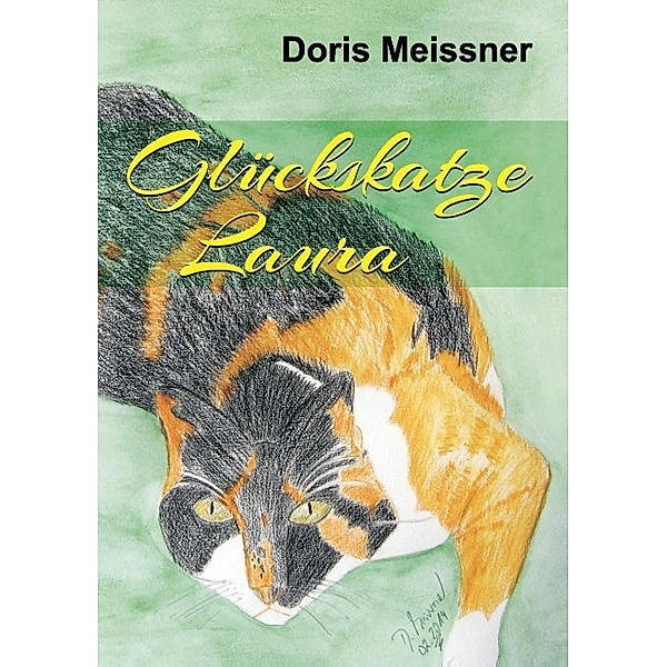 Glückskatze Laura, Doris Meissner