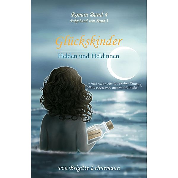 Glückskinder Band 4 / Glückskinder Bd.4, Brigitte Lehnemann