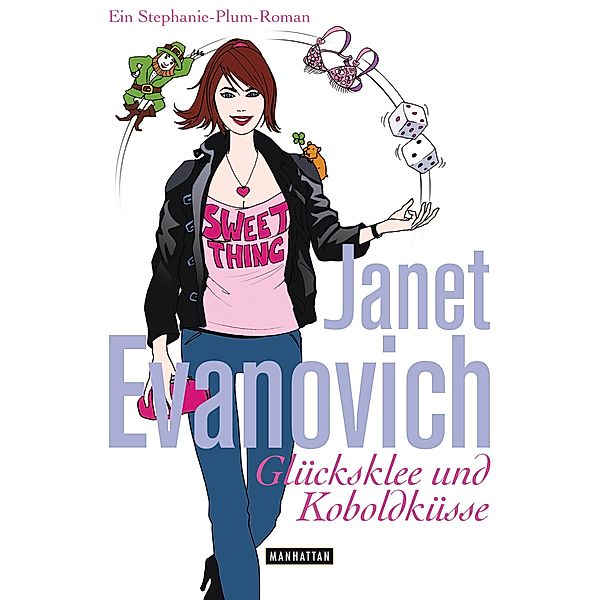 Glücksklee und Koboldküsse / Stephanie Plum. Holiday Novella Bd.3, Janet Evanovich