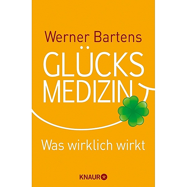 Glücksmedizin, Werner Bartens
