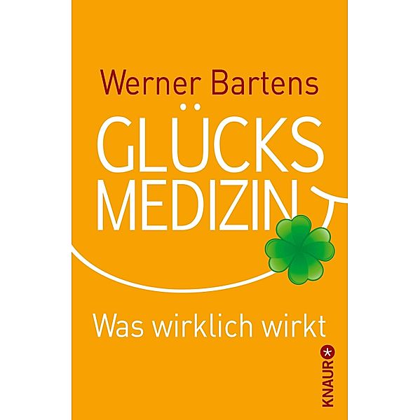 Glücksmedizin, Werner Bartens