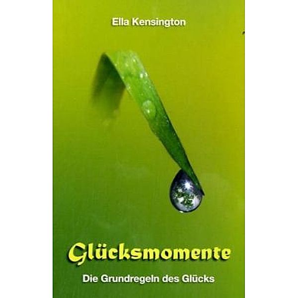 Glücksmomente, Ella Kensington