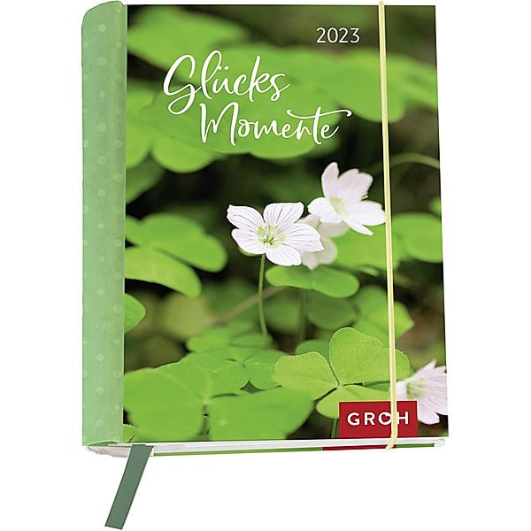 Glücksmomente 2023, Groh Verlag