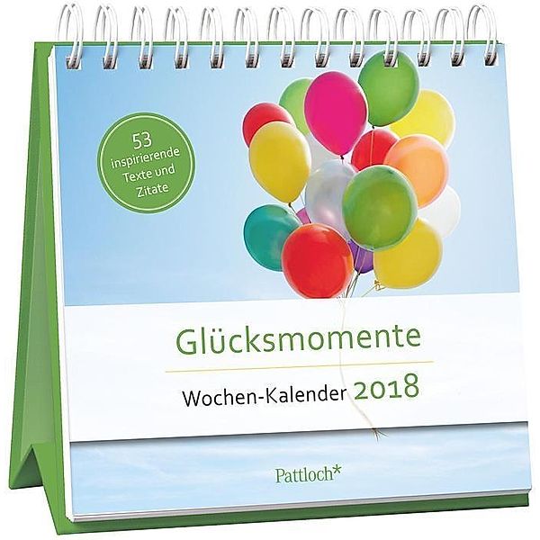 Glücksmomente - Wochen-Kalender 2018