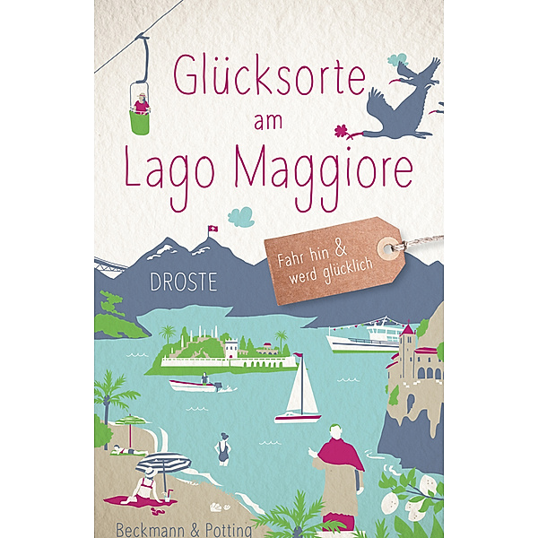 Glücksorte am Lago Maggiore, Dagmar Beckmann, Christoph Potting