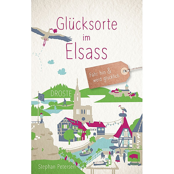 Glücksorte / Glücksorte im Elsass, Stephan Petersen