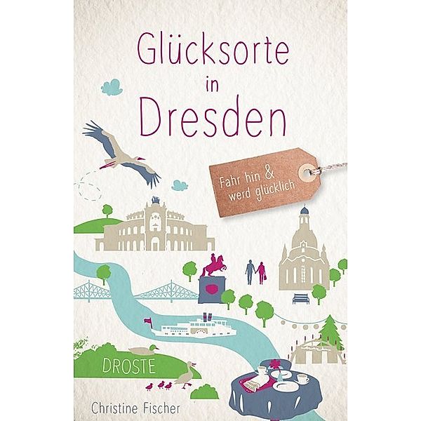 Glücksorte / Glücksorte in Dresden, Christine Fischer