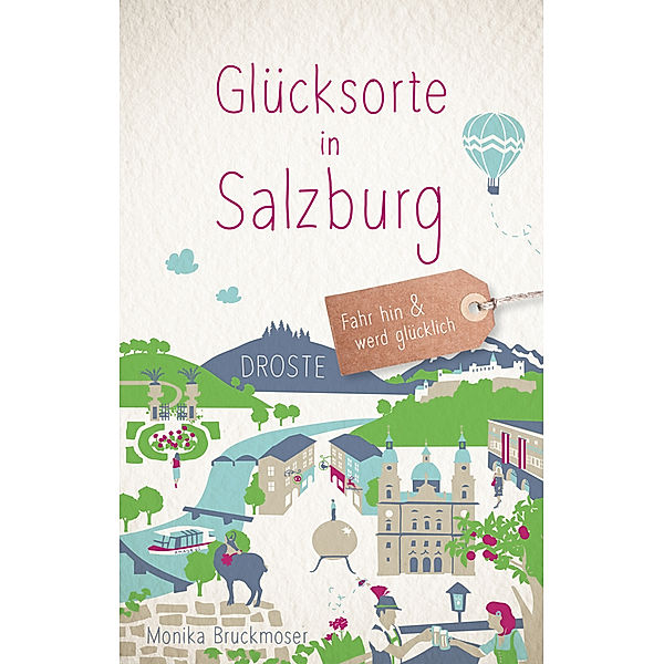 Glücksorte / Glücksorte in Salzburg, Monika Bruckmoser