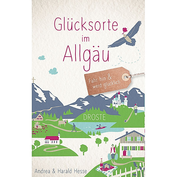 Glücksorte im Allgäu, Andrea Hesse, Harald Hesse