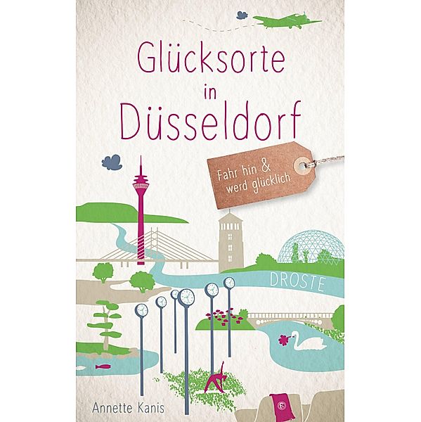 Glücksorte in Düsseldorf / Glücksorte, Annette Kanis