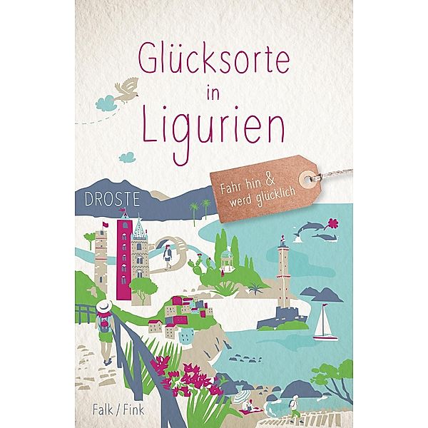 Glücksorte in Ligurien, Stephan Falk, Anne Fink