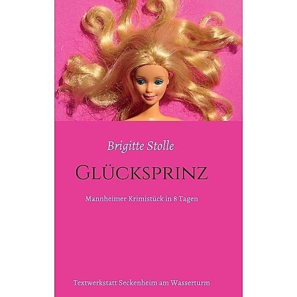 Glücksprinz, Brigitte Stolle