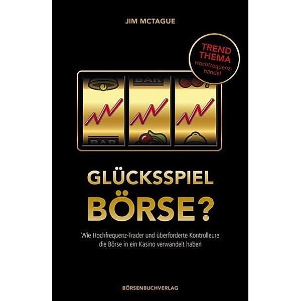 Glücksspiel Börse?, Jim McTague