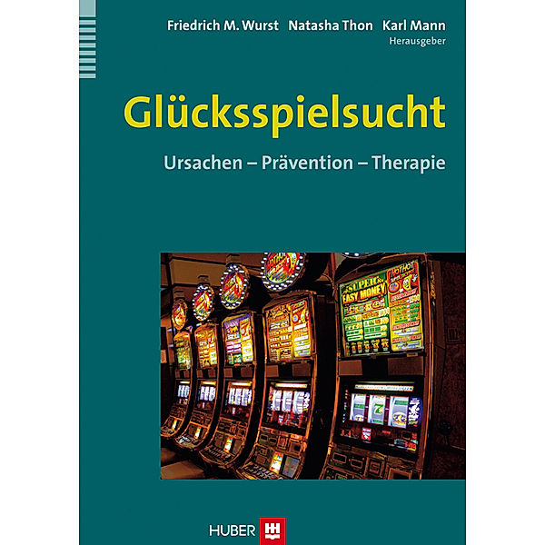 Glücksspielsucht, Karl Mann, Natasha Thon, Friedrich M. Wurst