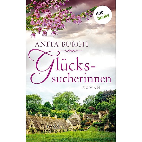 Glückssucherinnen, Anita Burgh