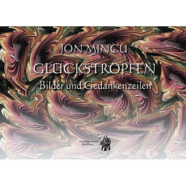 Glückstropfen / Tropfen-Reihe Bd.6, Jon Mincu