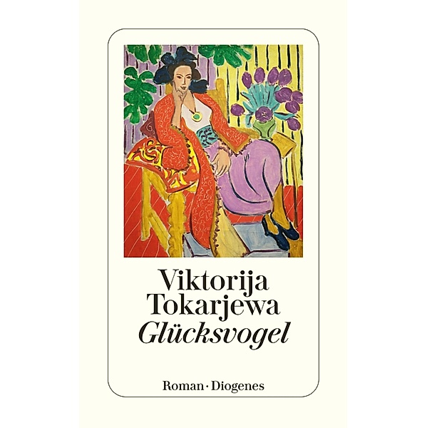 Glücksvogel / Diogenes Taschenbücher, Viktorija Tokarjewa