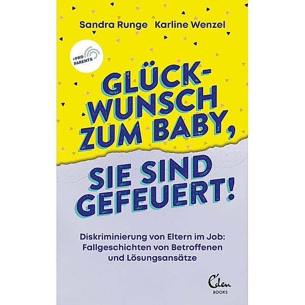 Glückwunsch zum Baby, Sie sind gefeuert!, Sandra Runge, Karline Wenzel