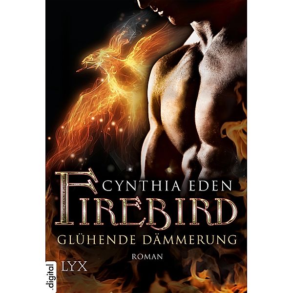 Glühende Dämmerung / Firebird Bd.1, Cynthia Eden