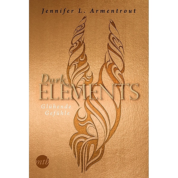 Glühende Gefühle / Dark Elements Bd.4, Jennifer L. Armentrout