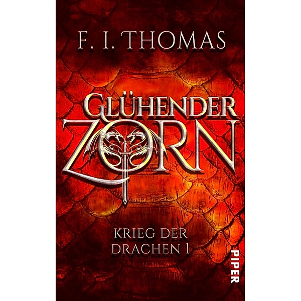 Glühender Zorn / Krieg der Drachen Bd.1, F. I. Thomas, Thomas Finn