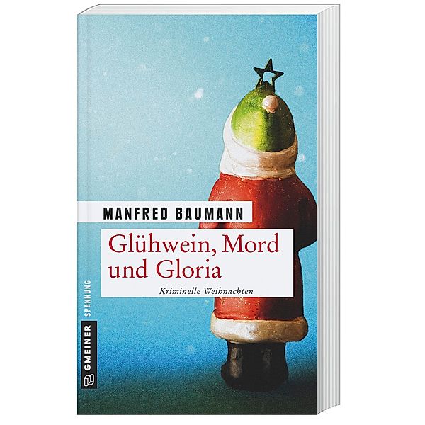 Glühwein, Mord und Gloria, Manfred Baumann
