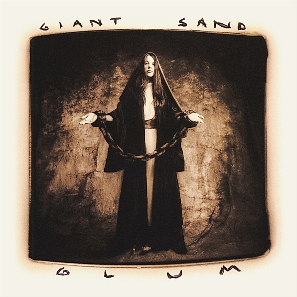 GLUM (25TH ANNIVERSARY EDITION), Giant Sand