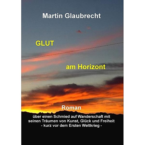 Glut am Horizont, Martin Glaubrecht