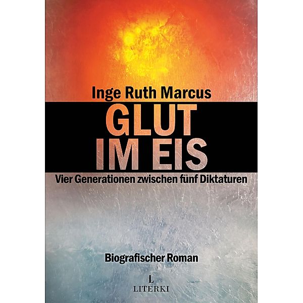 Glut im Eis, Inge Ruth Marcus