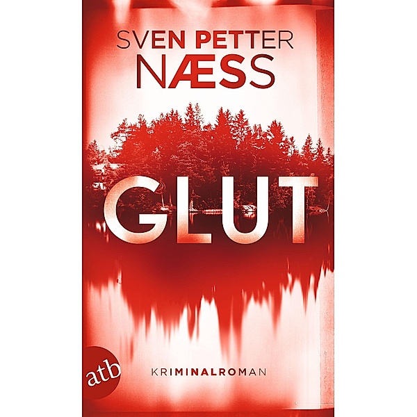 Glut / Team Oslo ermittelt Bd.1, Sven Petter Naess