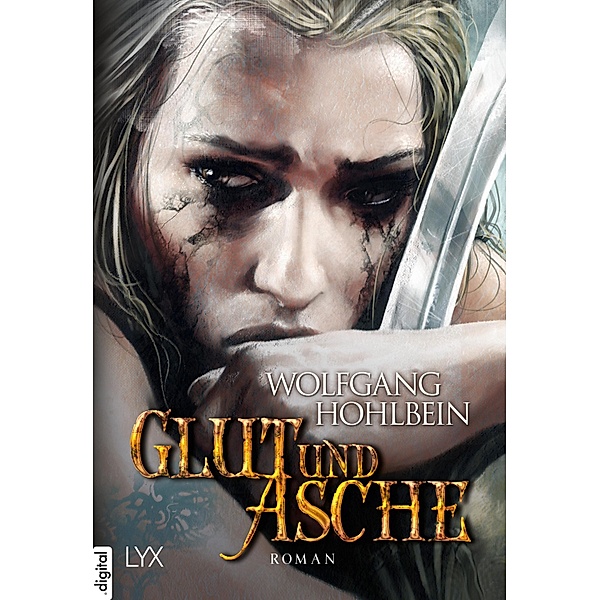 Glut und Asche / Die Chronik der Unsterblichen Bd.11, Wolfgang Hohlbein