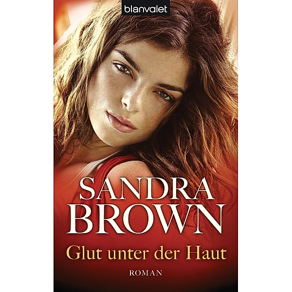 Glut unter der Haut, Sandra Brown