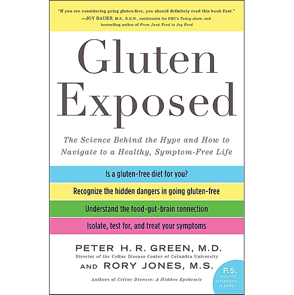 Gluten Exposed, Peter H. R. Green, Rory Jones