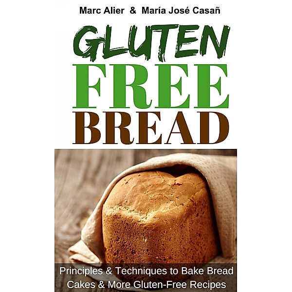 Gluten-Free Bread, Marc Alier, María José Casañ